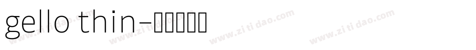 gello thin字体转换